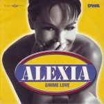 Alexia - Gimme love